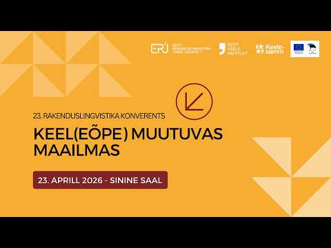 23. rakenduslingvistika konverents, sinine saal, 23.04.2026