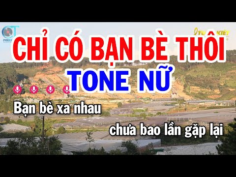 Karaoke Chỉ Có Bạn Bè Thôi Tone Nữ Gm || Nhạc Sống Mới || Karaoke Tuấn Kiệt