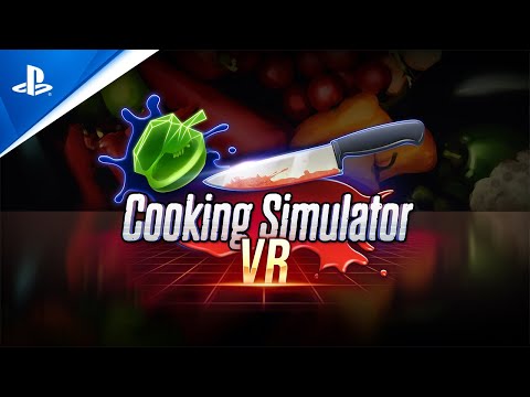 Cooking Simulator VR - Release Date Trailer | PS VR2 Games