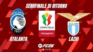 FC 26 | Atalanta vs Lazio | Coppa Italia – Semifinale, ritorno | PS5