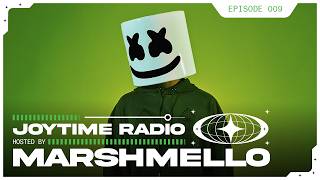 Joytime Radio #009 - Hosted by Marshmello