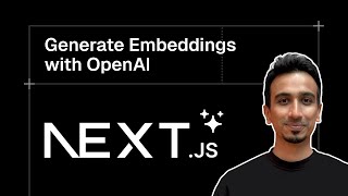Next.js AI SDK Tutorial - 29 - Generate Embeddings with OpenAI