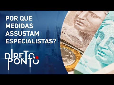 Crise à vista? Economistas estão pessimistas com os planos econômicos do governo | DIRETO AO PONTO