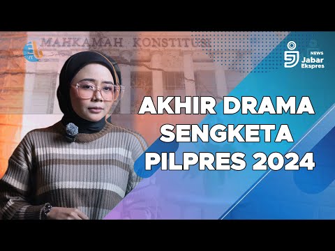 AKHIR DRAMA SENGKETA PILPRES 2024 | MK SUDAK KETUK PALU