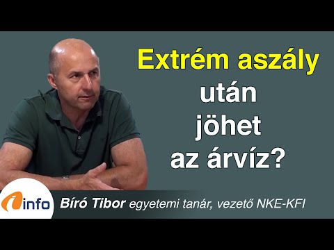 Extrém aszály után jöhet az árvíz? Bíró Tibor, Inforádió, Aréna