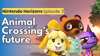 Nintendo's plan for Animal Crossing (Horizons #3)