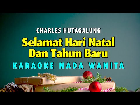 Selamat Hari Natal Dan Tahun Baru – Karaoke Natal – Charles Hutagalung Nada Wanita