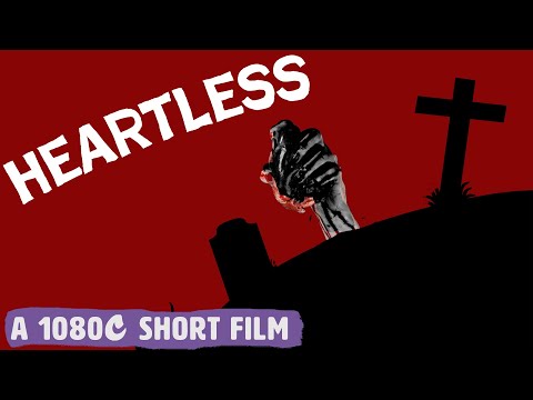 Heartless | 1080c Productions