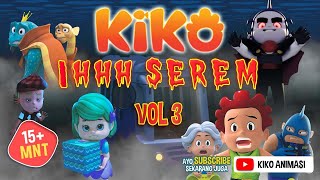 IHHH SEREM VOL. 3 | 15+ Menit | KIKO ANIMASI