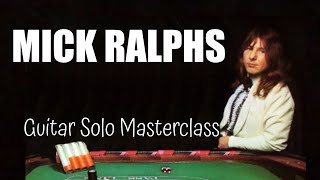 Mick Ralphs - A Masterclass in Phrasing, String Bending and Vibrato