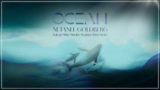 OCEAN - Netanel Goldberg