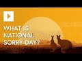 Understanding National Sorry Day and Its Impact