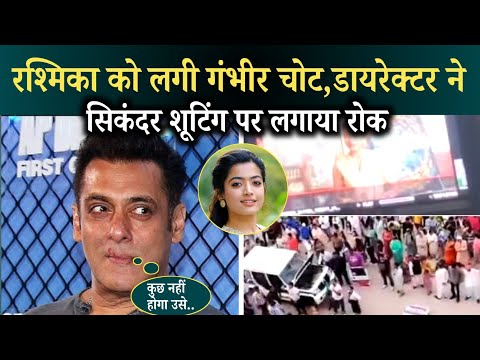 Sikandar Fame Rashmika Mandana Injured While Shooting With Salman Khan