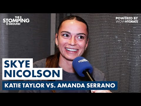 “I’D LOVE MIKE TYSON TO SPARK HIM!” – Skye Nicolson RAW! On Taylor vs. Serrano & Raven Chapman Win