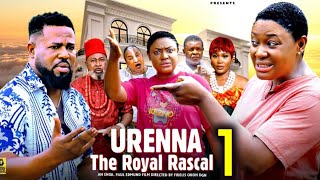URENNA THE ROYAL RASCAL PT 1- Lizzy Gold, Sochi Infinity 2025 Latest Nigerian Nollywood Movie