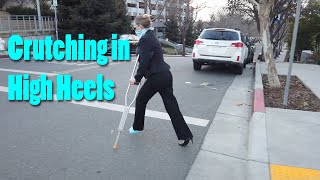 Crutching in High Heels
