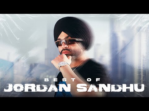 Best of Jordan Sandhu (Audio Jukebox) | Latest Punjabi Songs 2024 | New Punjabi Songs 2024