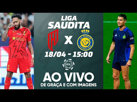 AL-QADSIAH X AL-NASSR | LIGA SAUDITA | AO VIVO E COM IMAGENS
