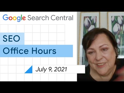 English Google SEO office-hours from July 9, 2021