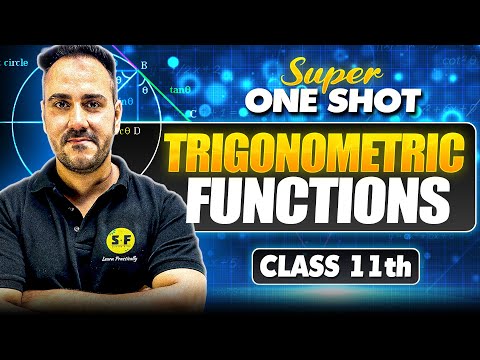 Class 11th Maths | Trigonometric Functions | Super One shot by Ushank sir