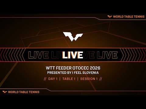 LIVE! | T1 | Day 1 | WTT Feeder Otocec 2026 Presented by I Feel Slovenia | Session 1