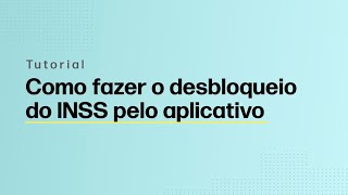 Desbloqueio INSS: como liberar o Empréstimo Consignado pelo app Meu INSS | Tutorial