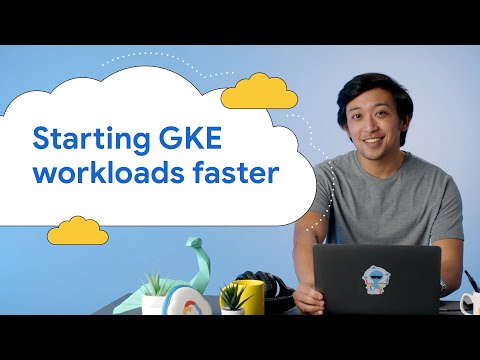 Faster workload startup times with GKE Image Streaming