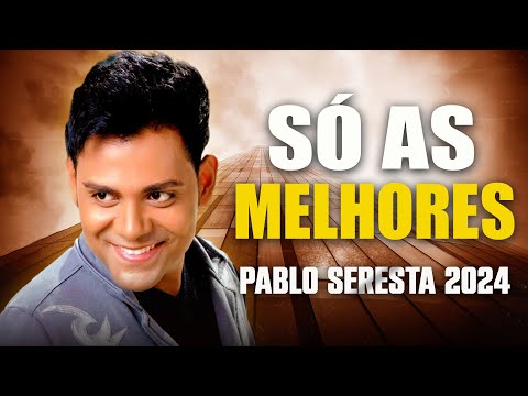 Pablo 2024🙌 Pablo 20 ANOS | Pablo As Melhores Músicas Novas 2024🎻 As Mais Tocadas do Pablo 2024