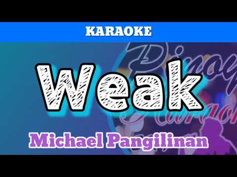 Weak by Michael Pangilinan (Karaoke)