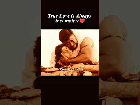 True Love is Always Incomplete 💔 | Sad love story status 🥺| #shorts #sad #emotional #saiyaara
