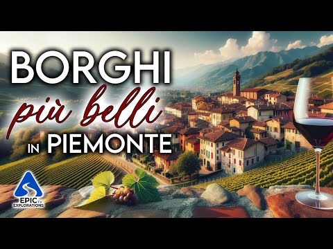 Piemonte I Borghi Pi Belli Da Visitare K Visitare