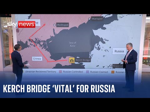 Kerch Bridge: The 'vital' logistic supply route for Russian forces in southern Ukraine