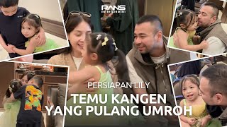 LILY JEMPUT MAMA, PAPA, KAKA AJJA YANG BARU PULANG UMROH!! SEMUANYA BERPELUKAN…