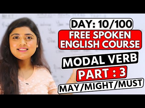 Day 10/100 FREE Spoken English Course | May / Might / Must | Modal Verb | Part 3