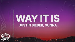 Justin Bieber - WAY IT IS (Lyrics) ft. Gunna