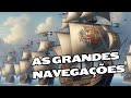 Exploração e Consequências das Grandes Navegações