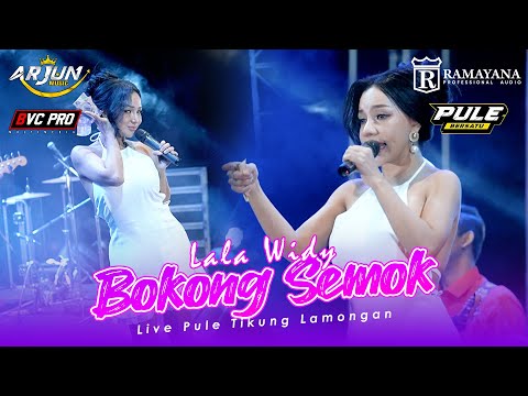 BOKONG SEMOK - LALA WIDY - ARJUN MUSIC LIVE PULE LAMONGAN ( COVER )