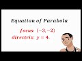 Properties and Equations of Parabolas