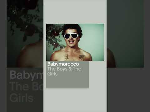 @Babymorocco - The Boys & The Girls - DSCVR New Music - Riviera