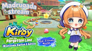 【ES/EN/JP #Vtuber】Buenos madrugada de #KirbyandtheForgottenland 【#星のカー