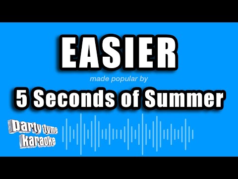 5 Seconds of Summer – Easier (Karaoke Version)