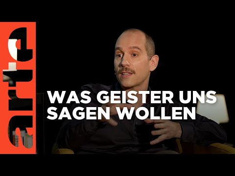 Was wollen Geister von uns Menschen? | Offene Ideen | ARTE