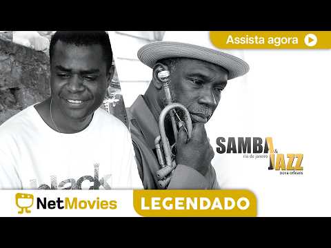 Samba e Jazz - Rio de Janeiro: New Orleans - FILME COMPLETO E GRÁTIS | NetMovies Legendado