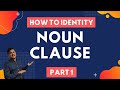 Noun Clauses and Their Functions
