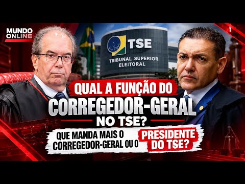 QUEM MANDA MAIS O CORREGEDOR-GERAL OU O PRESIDENTE DO TSE? ENTENDA DE UMA VEZ