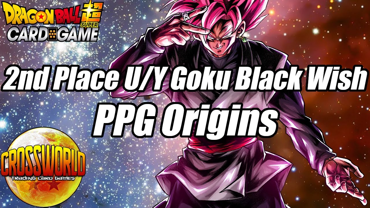 2ND PLACE U/Y Goku Black Wish - PPG Origins - Dragon Ball Super Card Game