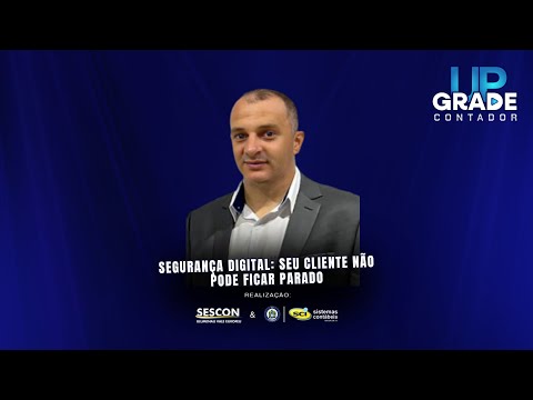 Segurança digital: seu cliente não pode ficar parado