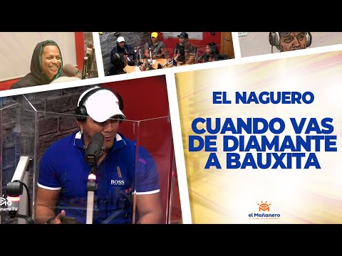 Cuando vas de Diamante a Bauxita - El Naguero