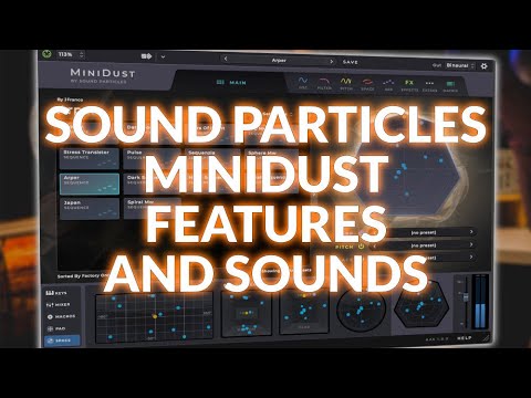 Sound Particles MiniDust - Features And Sounds