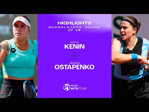 Sofia Kenin vs. Jelena Ostapenko | Guadalajara 2023 Round of 16 | WTA Match Highlights